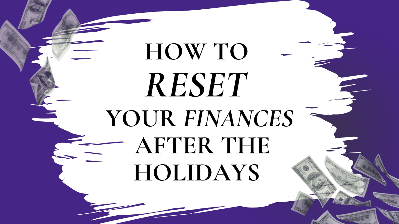 How to Get Your Finances in Order After the Holidays